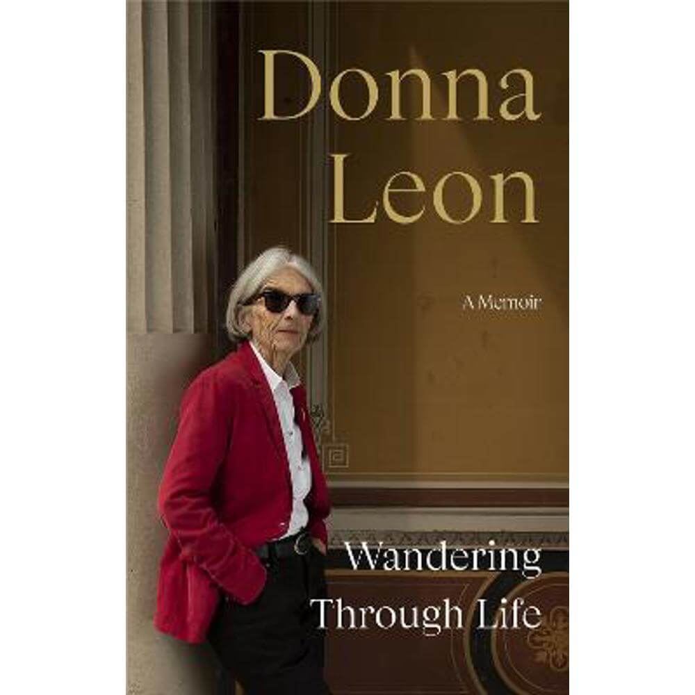 Wandering Through Life: A Memoir (Hardback) - Donna Leon
